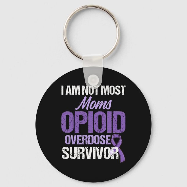 Opioid Overdose Awareness Warrior Survivor 9  Key Ring (Front)