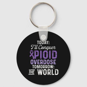 Opioid Overdose Awareness Warrior Survivor &#; Key Ring