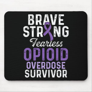 Opioid Overdose Awareness Warrior Survivor  Mouse Pad