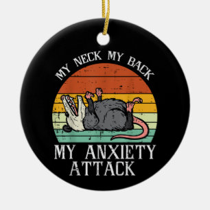 Opossum My Neck Back Anxiety Attack Possum Song Wo Ceramic Ornament