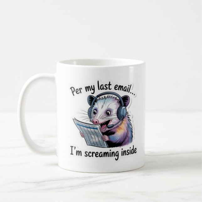 Opossum Office Mug - Per My Last Email Funny Coffe (Left)