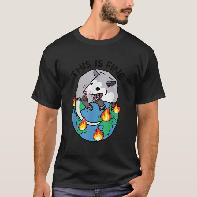 Opossum Screaming This Is Fine Meme Planet On Fire T-Shirt (Front)