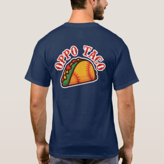 Oppo Taco softball/baseball T-Shirt