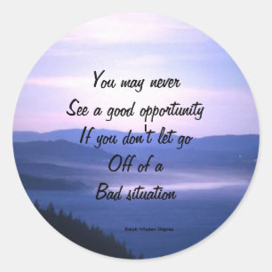 Opportunities and bad situation classic round sticker