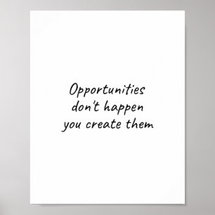 Opportunities short inspirational quote poster