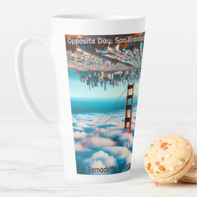 'Opposite Day, San Francisco Style. Extraordinary' Latte Mug (In Situ)