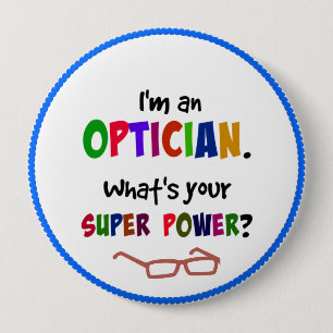 Optician humor...Got your glasses? 10 Cm Round Badge