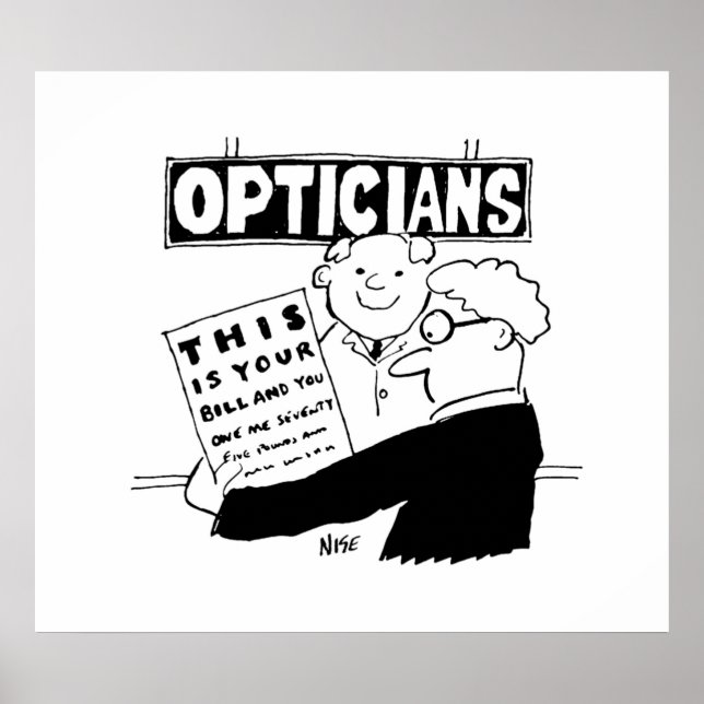 Optician Presents His Bill. Funny cartoon about Op Poster (Front)