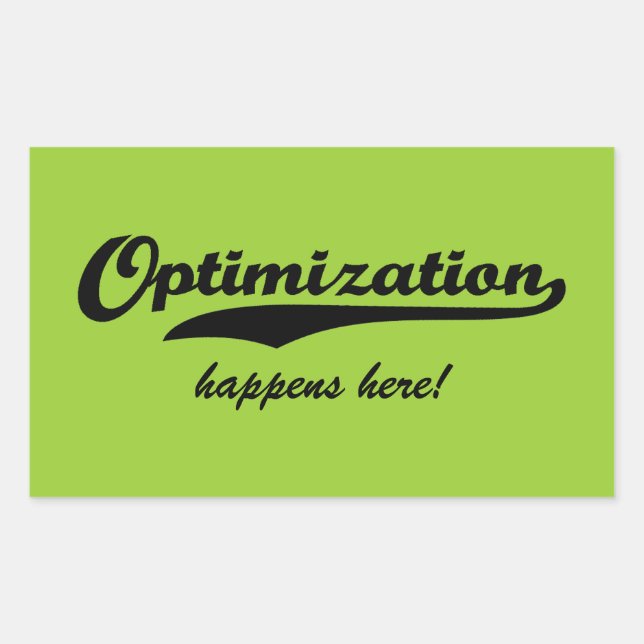 Optimisation Happens Here Rectangular Sticker (Front)