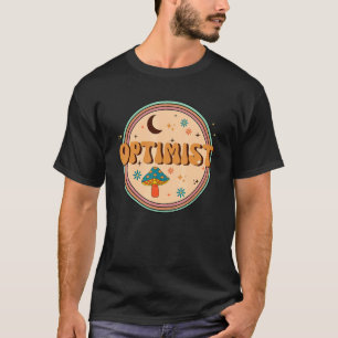 Optimist Optimism Positivity Mindset Attitude Emot T-Shirt