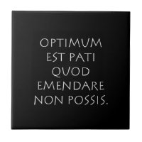 Optimum est pati quod emendare non possis