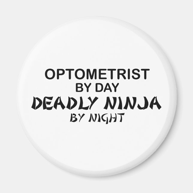 Optometrist Deadly Ninja by Night Magnet (Front)