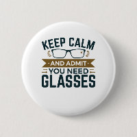 Optometrist Keep Calm Admit You Need Glasses