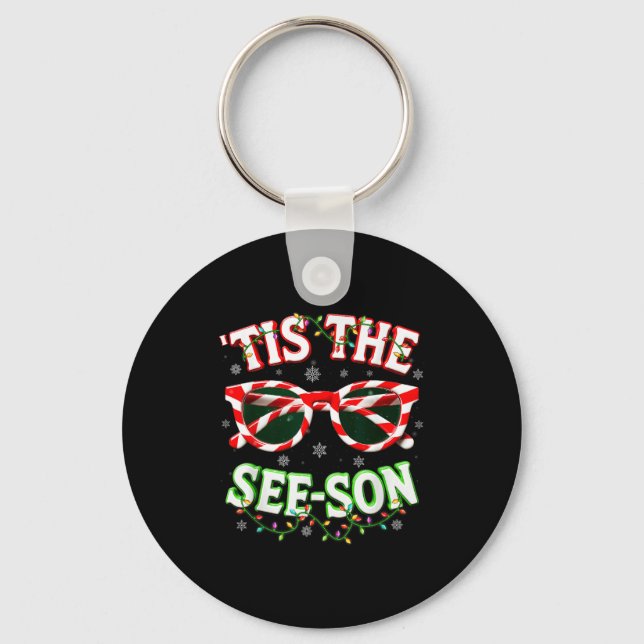 Optometrist Optician Christmas Tis The See-son Xma Key Ring (Front)