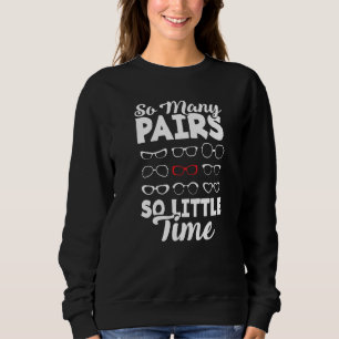 Optometrist Optician Optometry Ophthalmologist So Sweatshirt