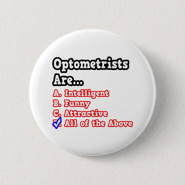 Optometrists Quiz...Joke 6 Cm Round Badge (Front)