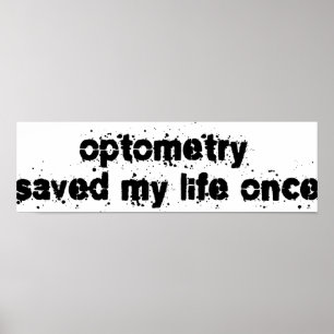 Optometry Saved My Life Once Poster