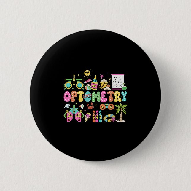 Optometry Summer Vibes Ophthalmology Tech Eye Doct 6 Cm Round Badge (Front)