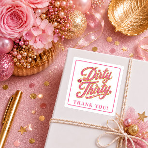 Opulent Pink Gold Glitter Dirty Thirty Birthday Square Sticker