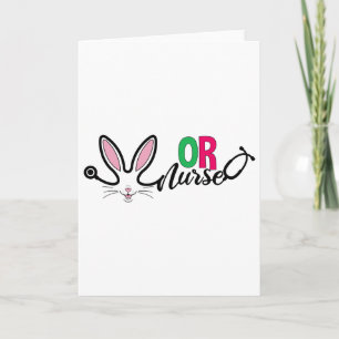 Or Nurse Bunny Easter Stethoscope Operating Room N Card