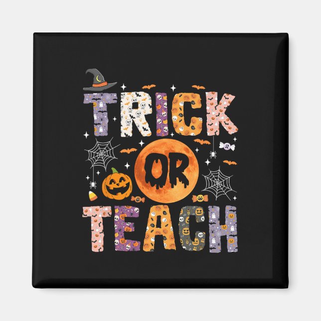 Or Teach Funny Teachers Halloween Ghost  Magnet (Front)