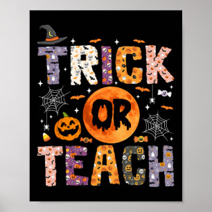 Or Teach Funny Teachers Halloween Ghost  Poster