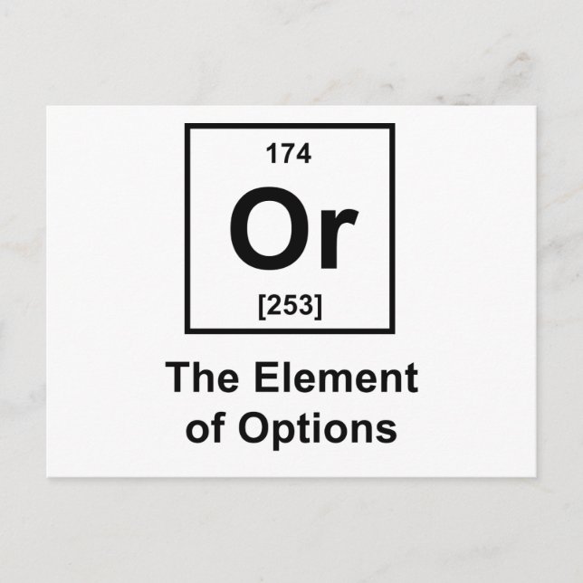 Or, The Element of Options Postcard (Front)