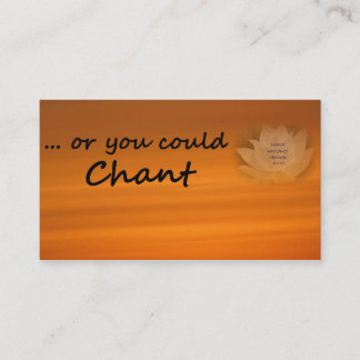 "Or You Could Chant" SGI Buddhist Business Card