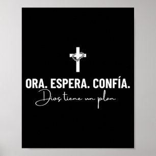 Ora Espera Confía Dios Tiene Un Plan Fe Cristiana Poster