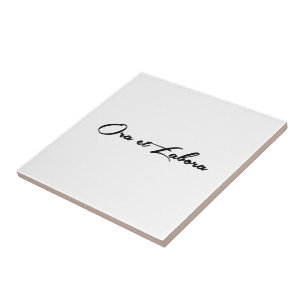 Ora et Labora Ceramic Tile