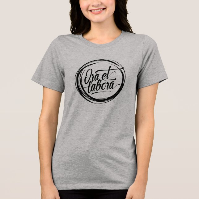 Ora et labora Tri-Blend shirt (Front)