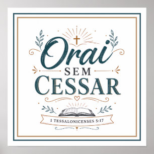 Orai Sem Cessar Frase Cristã Motivacional Poster