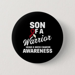 Oral Head Neck Cancer Awareness Son of A Warrior 6 Cm Round Badge