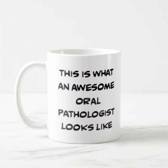 oral pathologist, awesome coffee mug (Left)