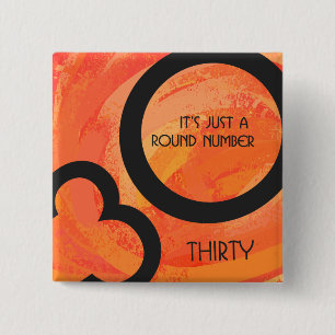 Orange 30 Decade Birthdday 15 Cm Square Badge