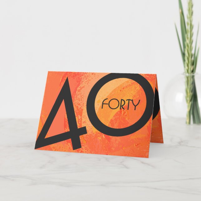 Orange 40 Decade Birthday Card (Front)
