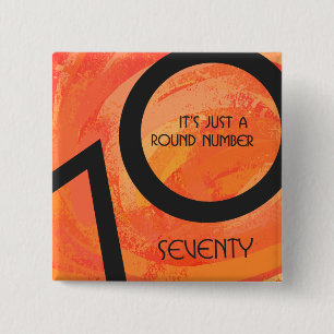 Orange 70 Decade Birthday 15 Cm Square Badge