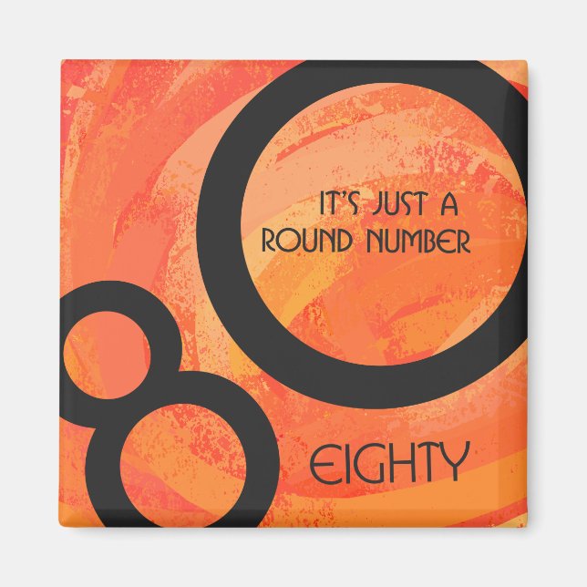 Orange 80 Decade Birthday Magnet (Front)
