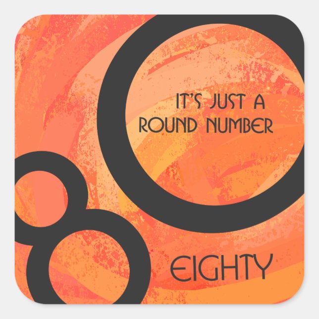 Orange 80 Decade Birthday Square Sticker (Front)