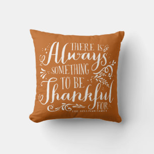 Orange Always Thankful Quote Thanksgiving Cushion