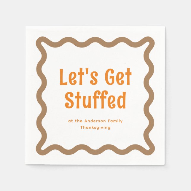 Orange and Brown Let's Get Stuffed Wavy Square Napkin (Front)