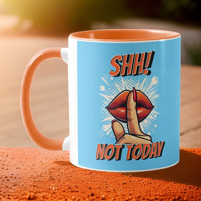 Orange and Light Blue - Shh! Not Today Coffee Mug (Creator Uploaded)