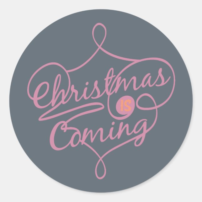 Orange and Rose Christmas is Coming Stickers (Front)
