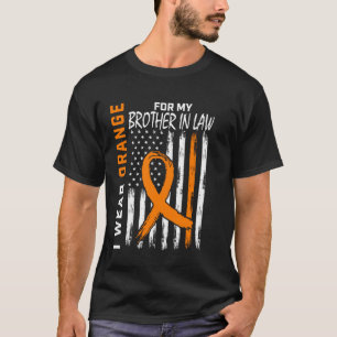 Orange Brother In Law Multiple Sclerosis Awareness T-Shirt