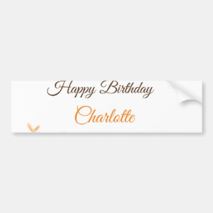 Orange brown flower happy birthday add name cutie bumper sticker