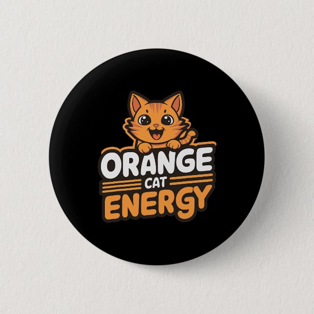 Orange Cat Energy  6 Cm Round Badge (Front)