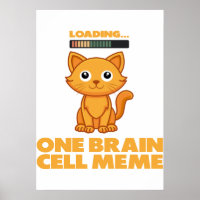 Orange Cat One Brain Cell Funny Loading Meme Art