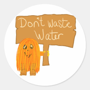 orange don't waste water classic round sticker
