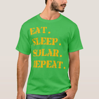 Orange Eat Sleep Solar Repeat 1 T-Shirt