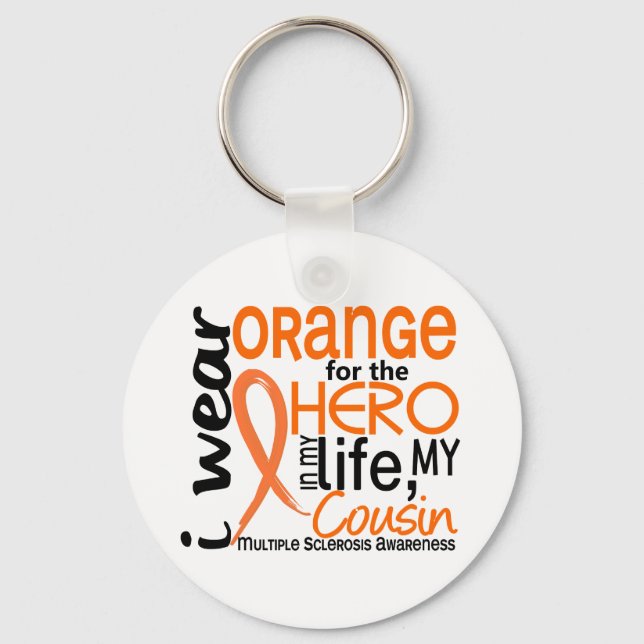 Orange For Hero 2 Cousin MS Multiple Sclerosis Key Ring (Front)